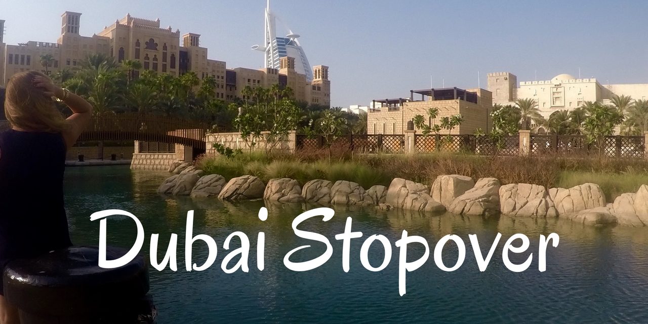 One-Day Stopover in Dubai: What to Do and See in Dubai